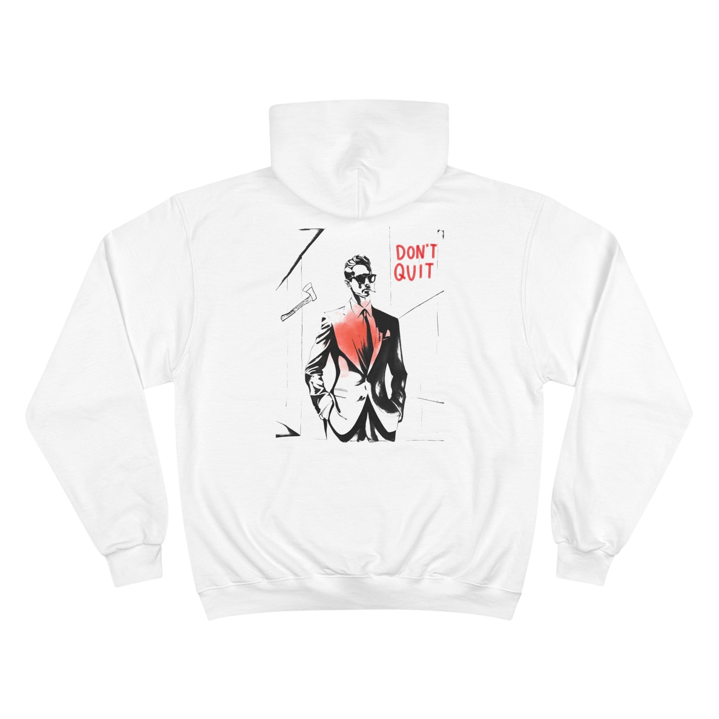 Champion Hoodie - 'Don't Quit' Graphic EOLO1